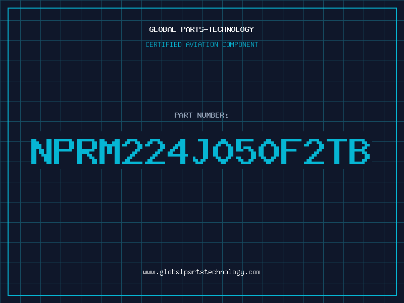 Aviation Part NPRM224J050F2TB