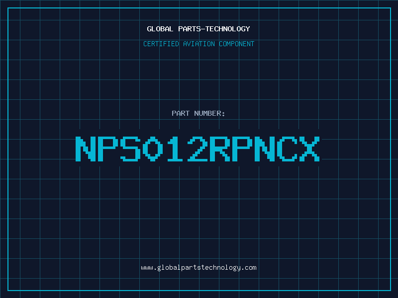 Aviation Part NPS012RPNCX