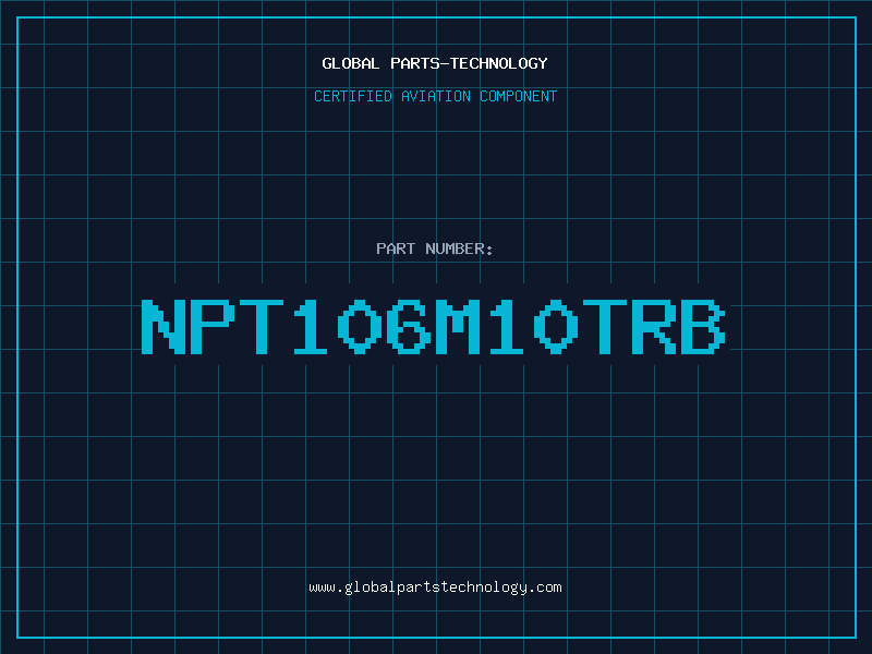 Aviation Part NPT106M10TRB