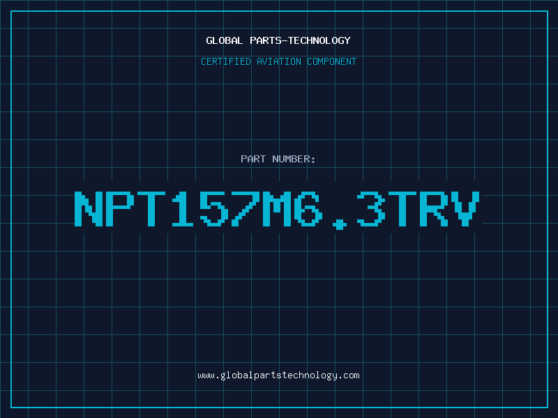 Aviation Part NPT157M6.3TRV