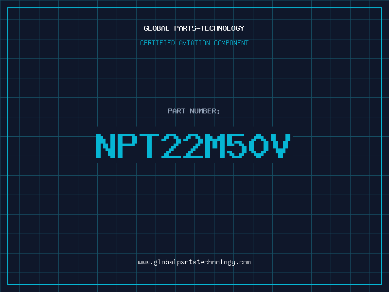 Aviation Part NPT22M50V