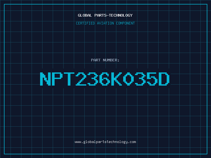Aviation Part NPT236K035D