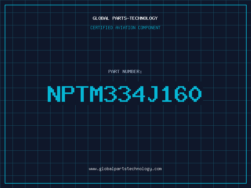 Aviation Part NPTM334J160