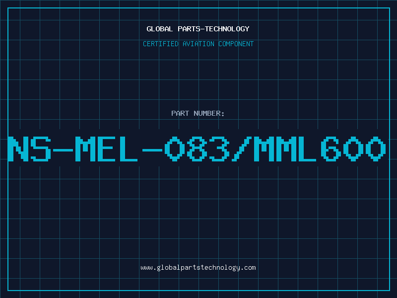 Aviation Part NS-MEL-083/MML600