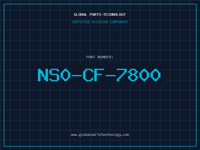 Aviation Part NS0-CF-7800