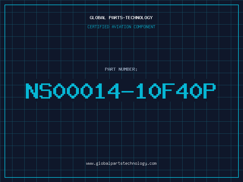 Aviation Part NS00014-10F40P