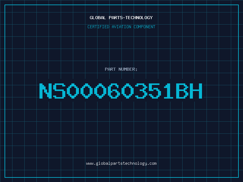 Aviation Part NS00060351BH