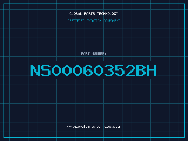 Aviation Part NS00060352BH