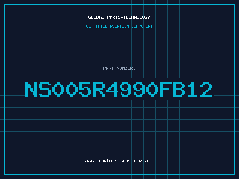 Aviation Part NS005R4990FB12