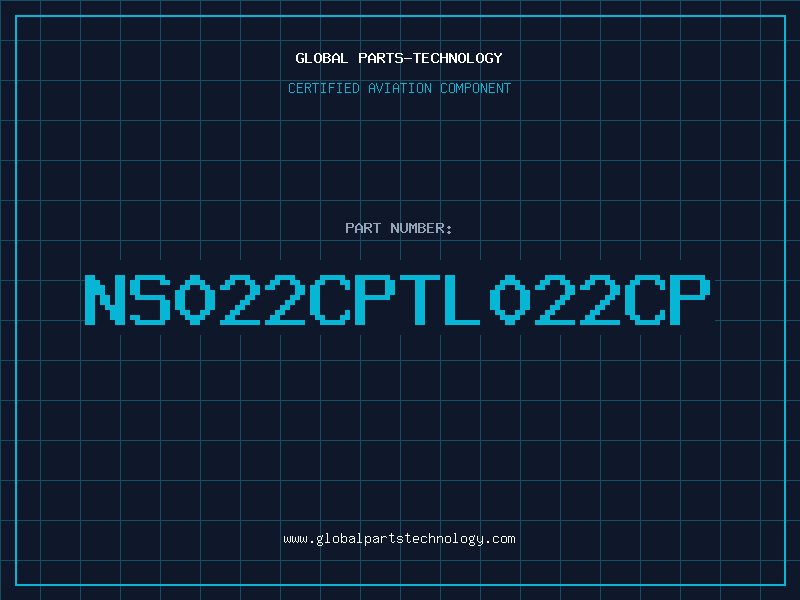 Aviation Part NS022CPTL022CP