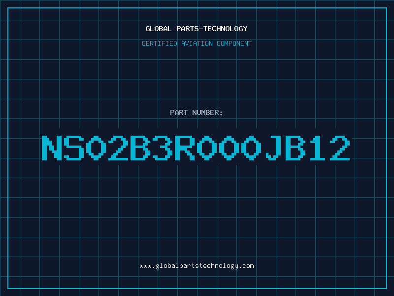 Aviation Part NS02B3R000JB12