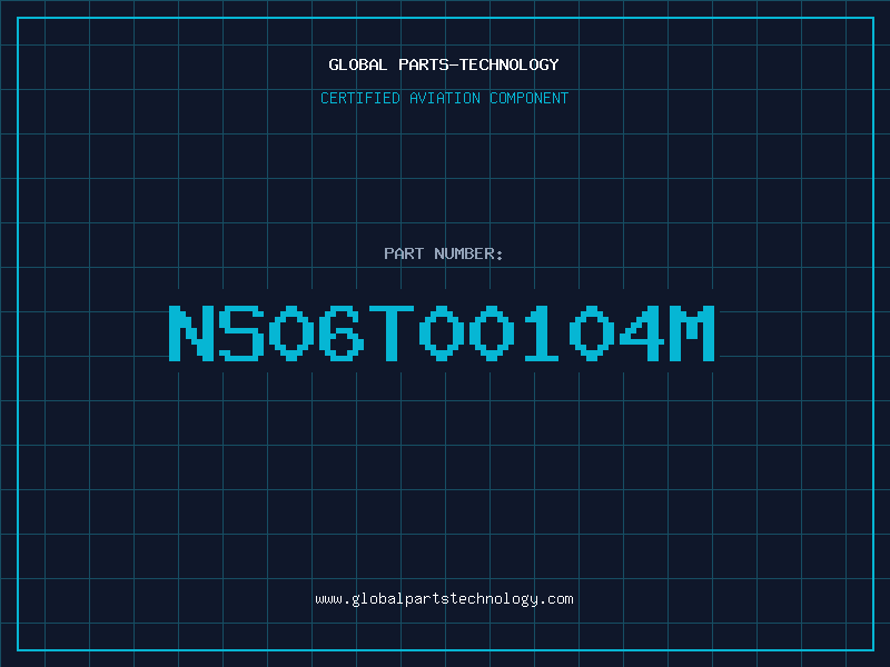 Aviation Part NS06T00104M