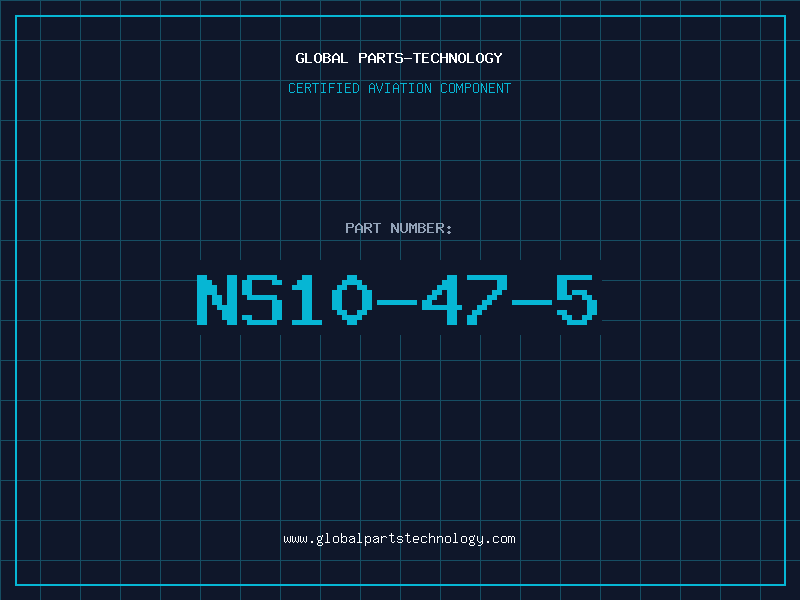 Aviation Part NS10-47-5