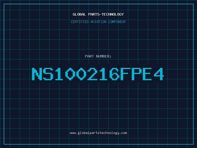 Aviation Part NS100216FPE4