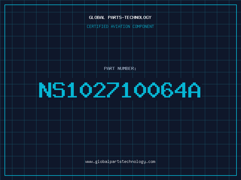 Aviation Part NS102710064A
