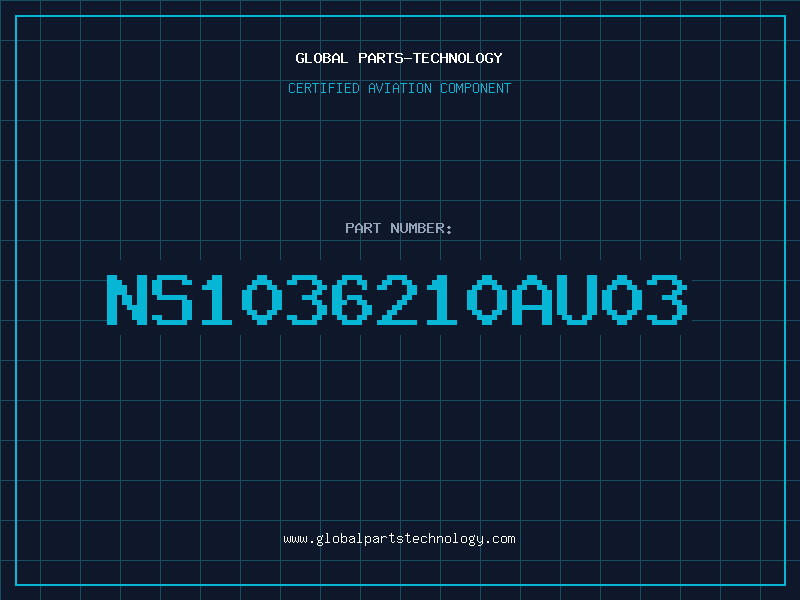 Aviation Part NS1036210AU03