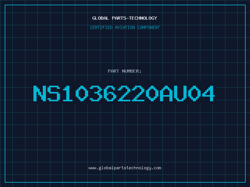 Aviation Part NS1036220AU04