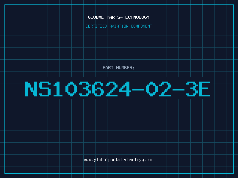 Aviation Part NS103624-02-3E