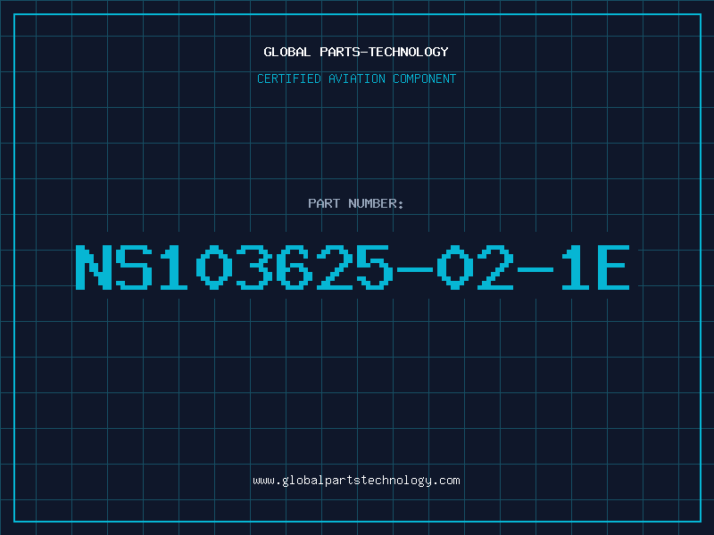 Aviation Part NS103625-02-1E