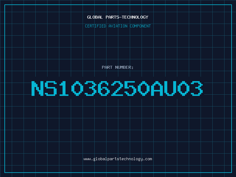 Aviation Part NS1036250AU03