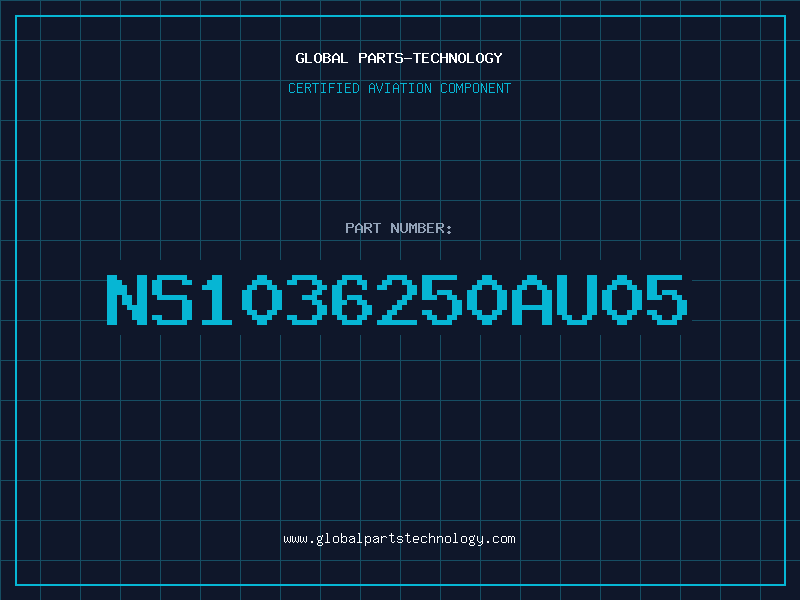 Aviation Part NS1036250AU05