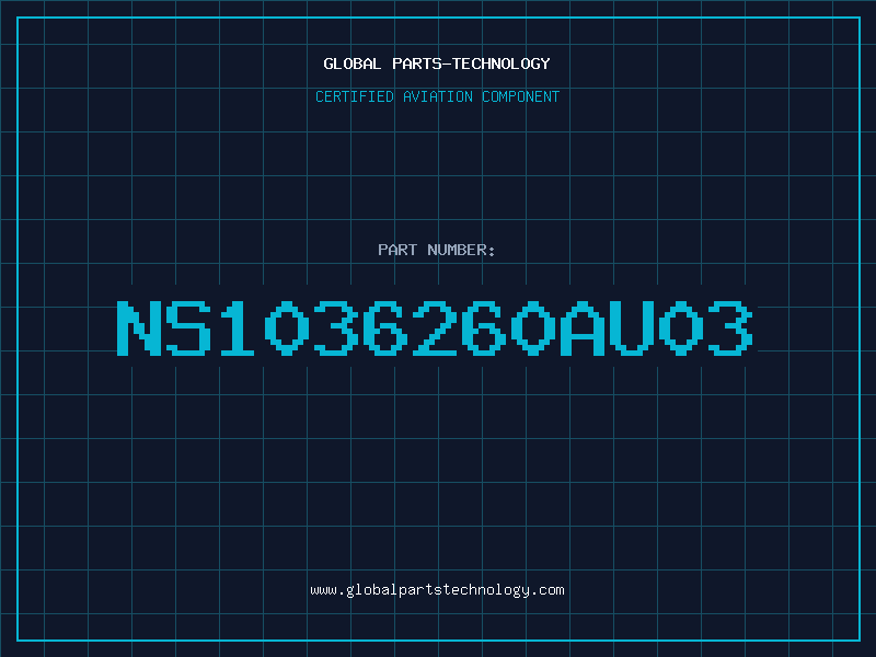 Aviation Part NS1036260AU03