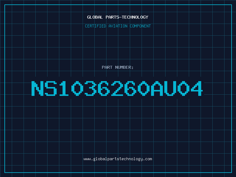 Aviation Part NS1036260AU04