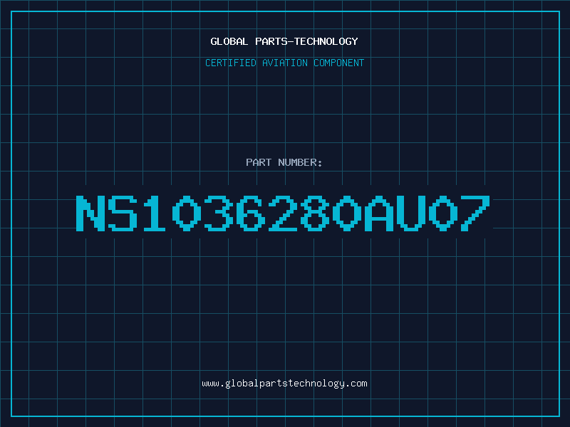 Aviation Part NS1036280AU07