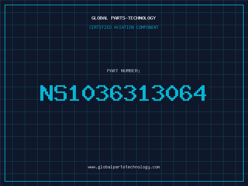 Aviation Part NS1036313064