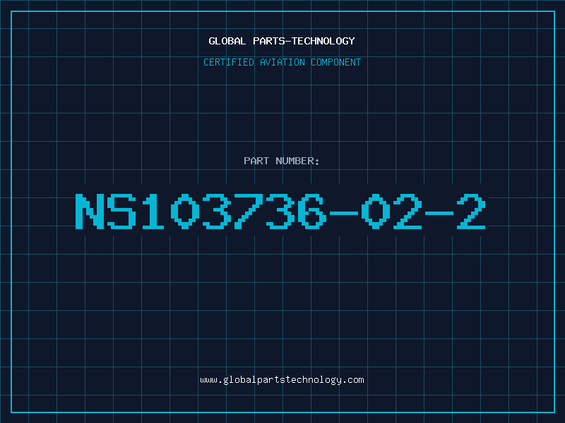 Aviation Part NS103736-02-2
