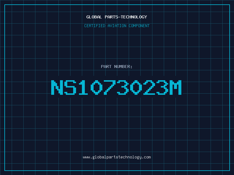 Aviation Part NS1073023M