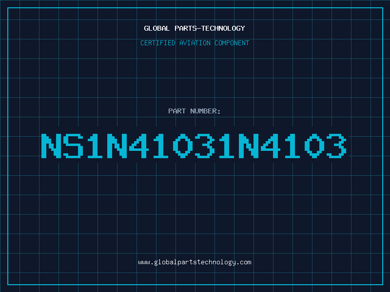 Aviation Part NS1N41031N4103