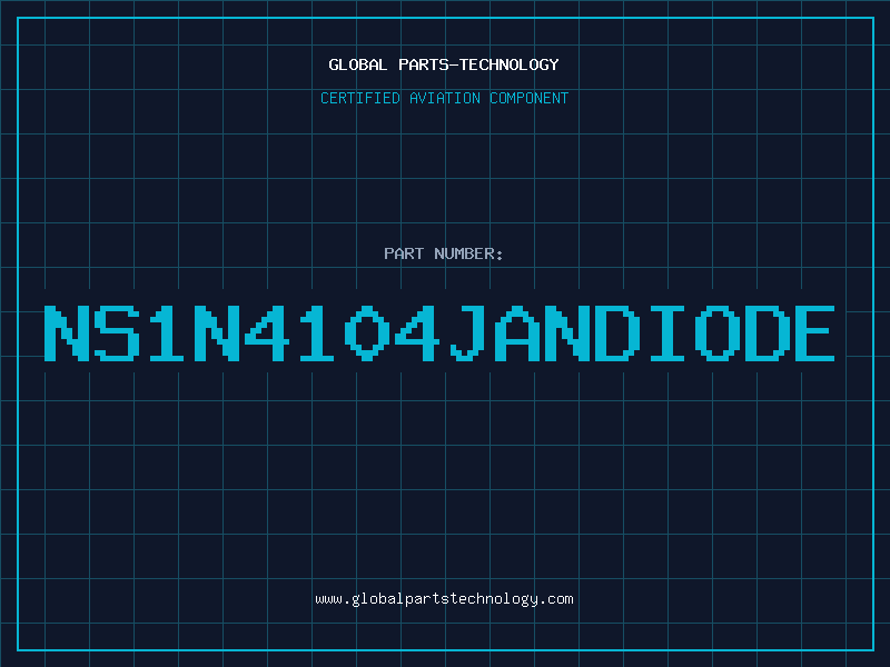 Aviation Part NS1N4104JANDIODE