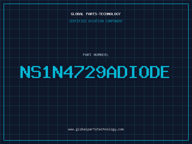 Aviation Part NS1N4729ADIODE