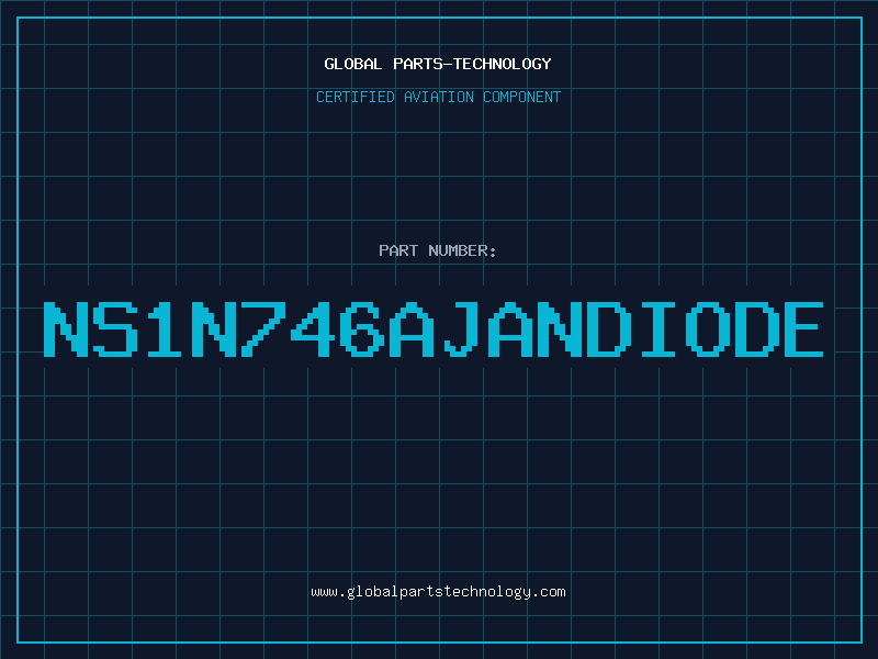 Aviation Part NS1N746AJANDIODE