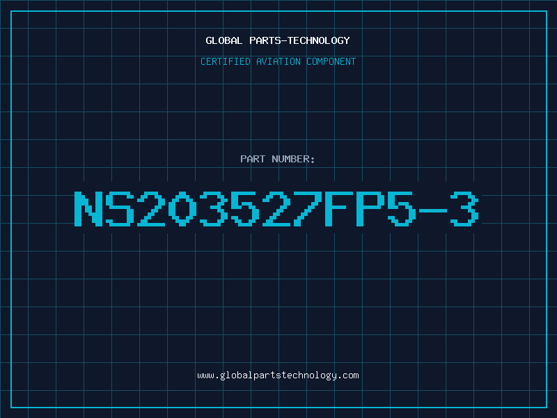 Aviation Part NS203527FP5-3