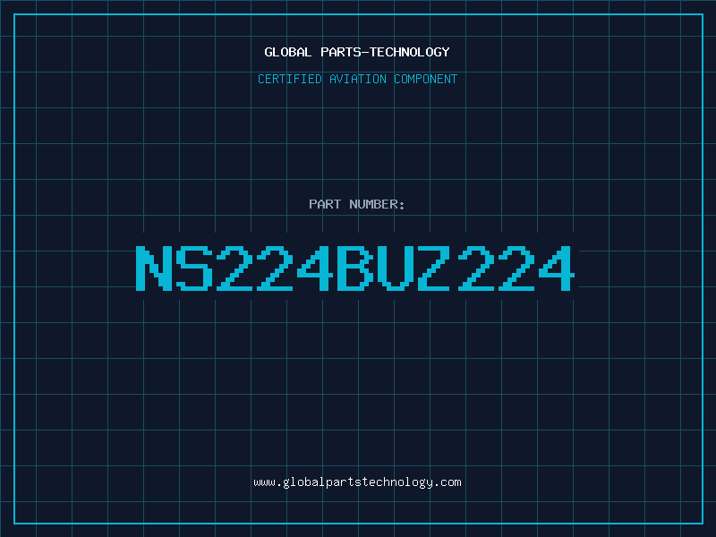 Aviation Part NS224BUZ224