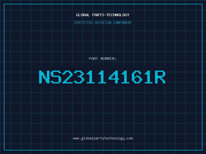 Aviation Part NS23114161R