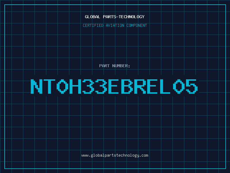 Aviation Part NT0H33EBREL05