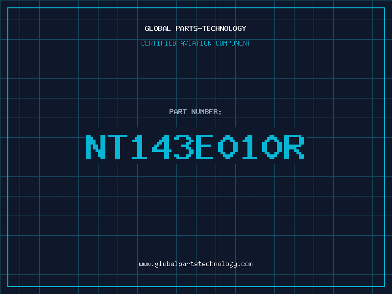 Aviation Part NT143E010R