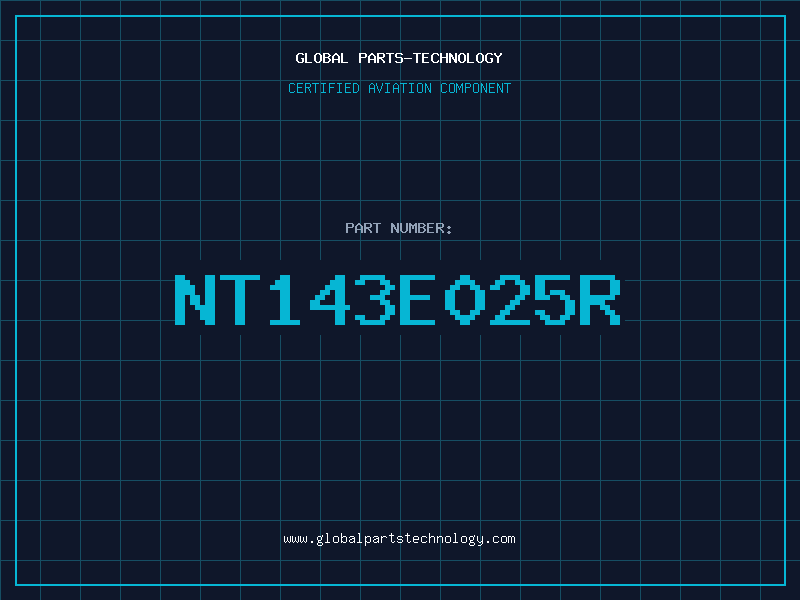 Aviation Part NT143E025R