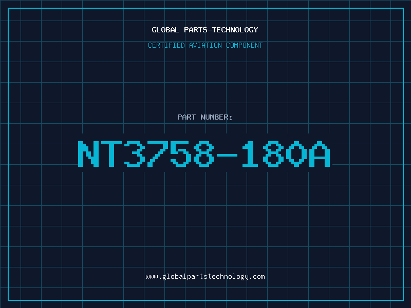 Aviation Part NT3758-180A