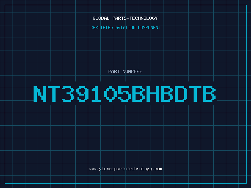 Aviation Part NT39105BHBDTB