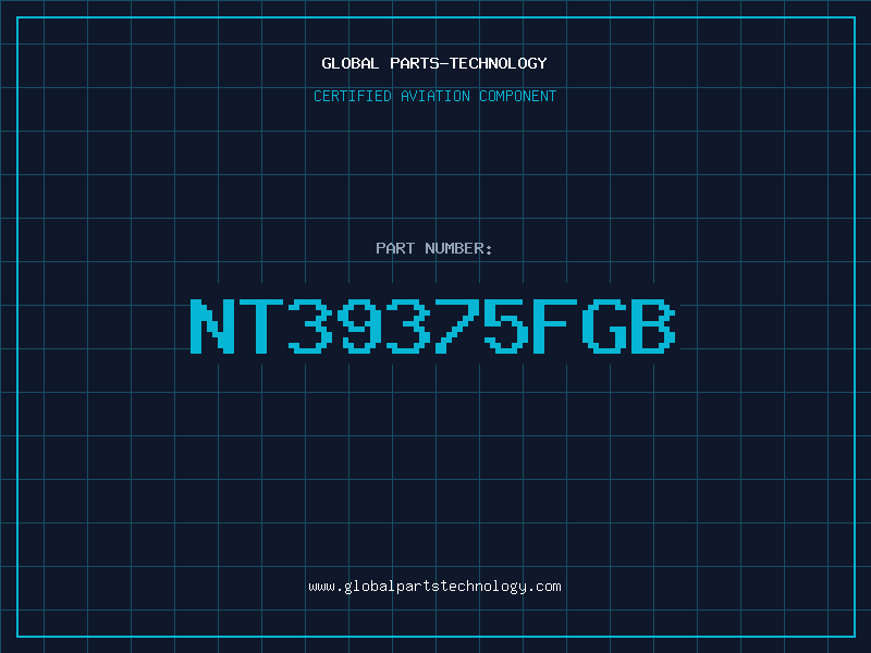 Aviation Part NT39375FGB