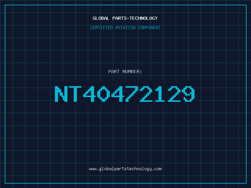 Aviation Part NT40472129