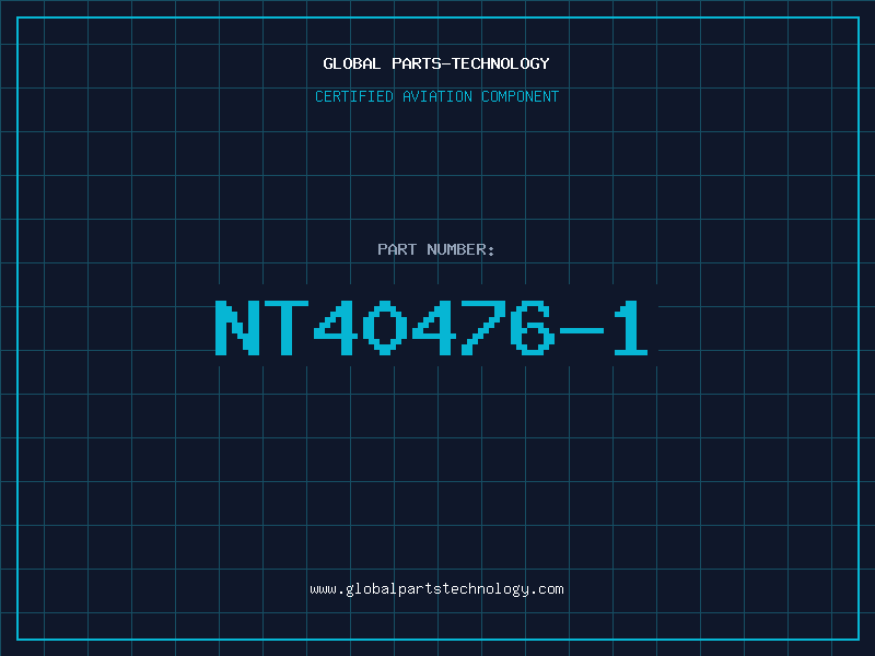 Aviation Part NT40476-1