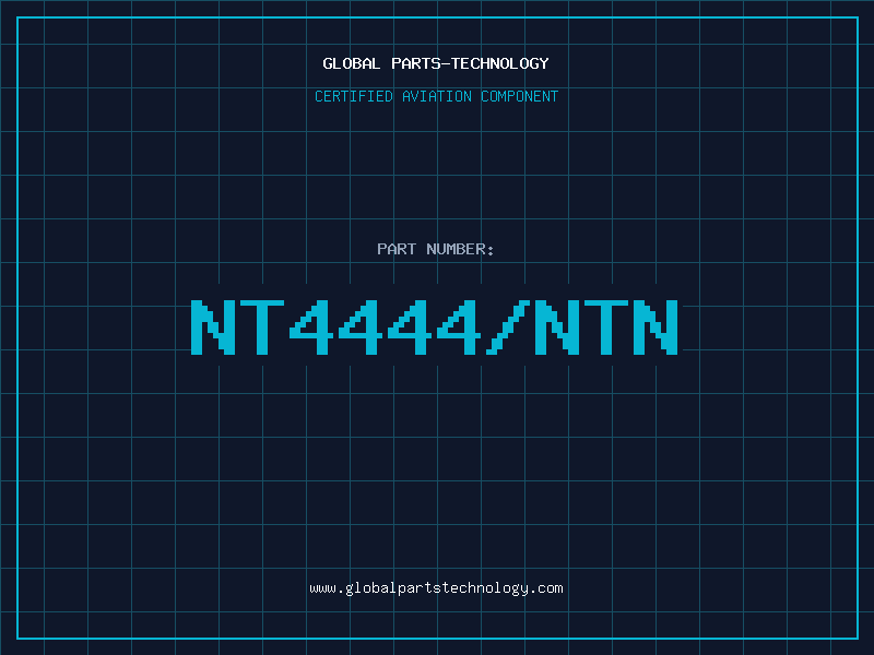 Aviation Part NT4444/NTN