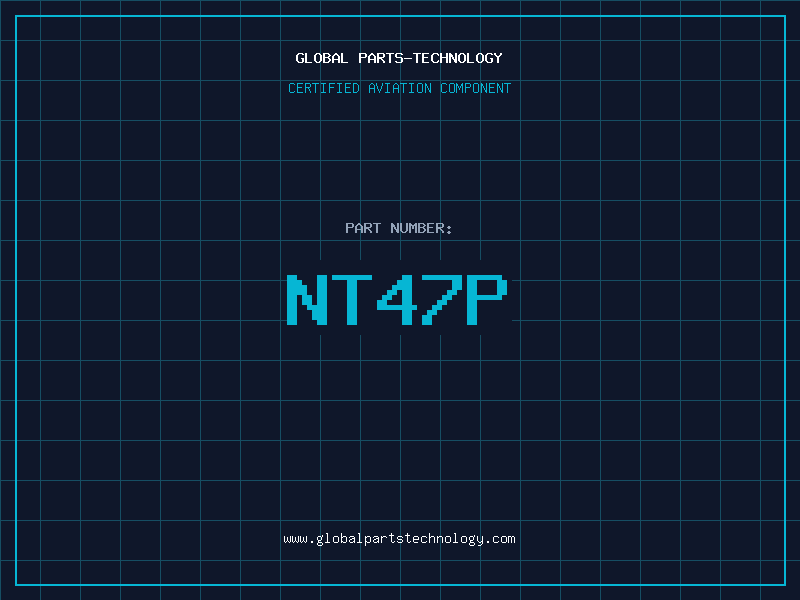 Aviation Part NT47P