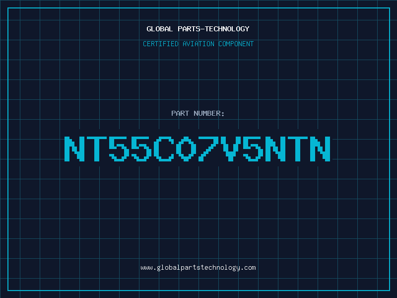 Aviation Part NT55C07V5NTN