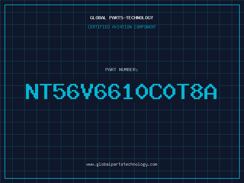 Aviation Part NT56V6610C0T8A